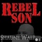 Rebel Son - Shaune Walt lyrics