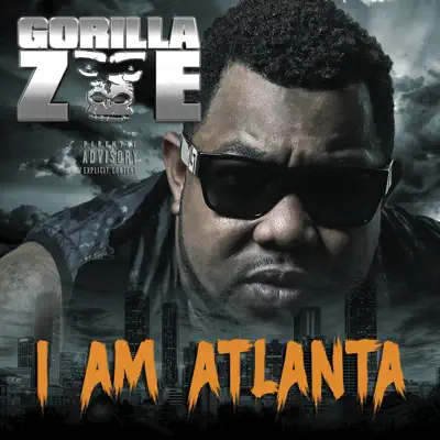 I Am Atlanta (Deluxe Edition) - Gorilla Zoe