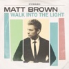 Walk Into The Light