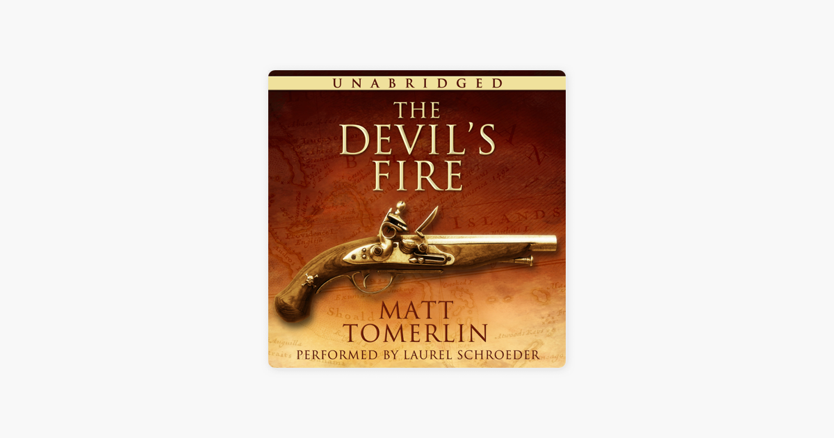 The Devil's Fire: A Pirate Adventure Novel (Unabridged) on Apple Books