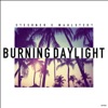 Burning Daylight - Single