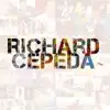 Richard Cepeda - Digan Lo Que Digan