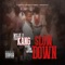 Slow Down (feat. King Supreme) - Willie D. tha Kang lyrics