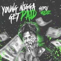 Young N***a Get Paid - Single - Guru Goldie