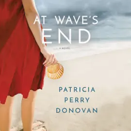 At Wave's End: A Novel (Unabridged)