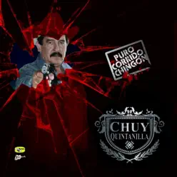 Puro Corrido Chingon - Chuy Quintanilla Puro Corrido Chingon - Chuy Quintanilla