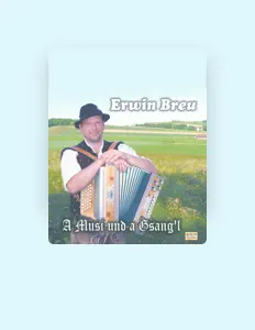 Ascolta Erwin Breu, guarda video musicali, leggi la biografia, vedi le date del tour & altro!