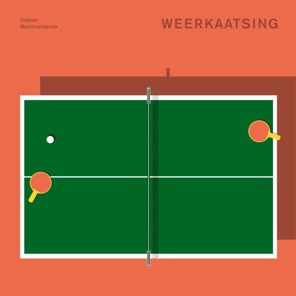 Weerkaatsing - Orphax & Machinefabriek