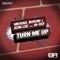 Turn Me Up (feat. HI-DEF) - Michael Burian & Jean Luc lyrics