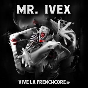 Vive la Frenchcore Anthem 2017 - Single