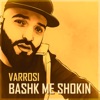 Bashk Me Shokin - Single