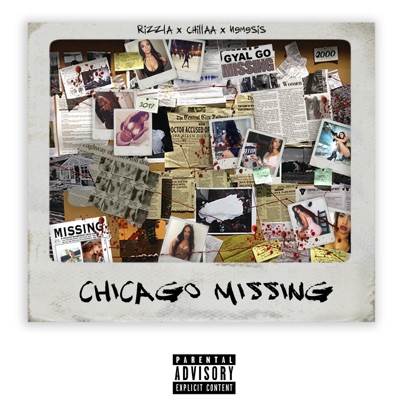 Chicago Missing (feat. Rizzla, Chillaa & Nemesis) - Single