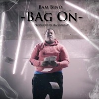Bag On - Single - Bam Bino & Jbanga Beats