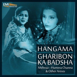 Hangama / Gharibon Ka Badshah