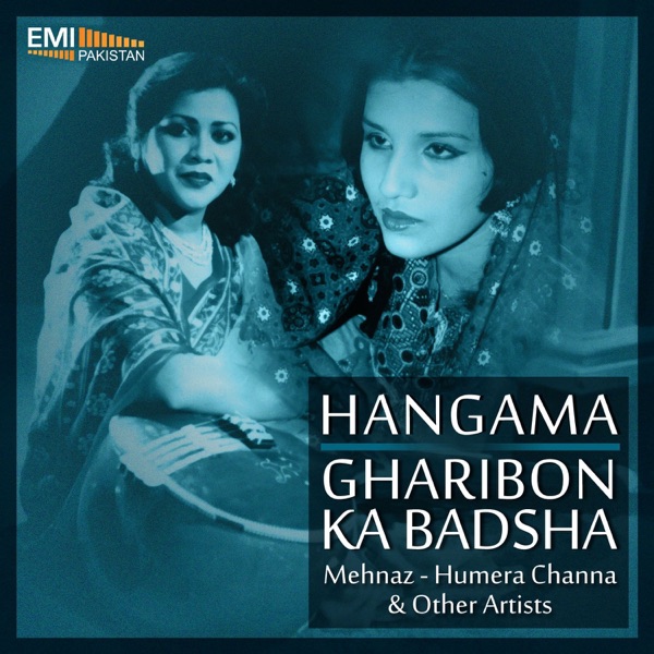 Hangama / Gharibon Ka Badshah