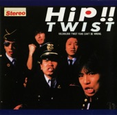 ツイスト - HIP, HIP, HIP
