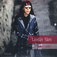 Nereye Kadar — Leman Sam