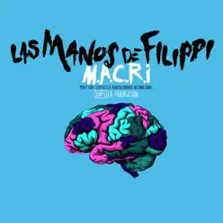 M.A.C.R.I. Cap.1: La Transición - EP - Las manos de Filippi