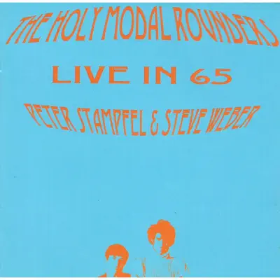 Live In 65 - Holy Modal Rounders