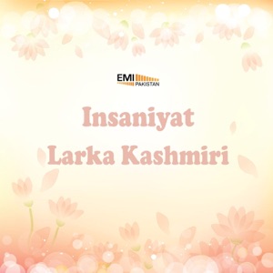 Larka Kashmiri / Insaniyat