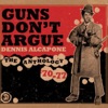 Guns Don't Argue, The Anthology (1970-1977), 2017