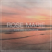 Edward & Graham - Rose Marie