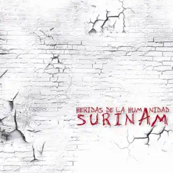 Heridas De La Humanidad - Surinam