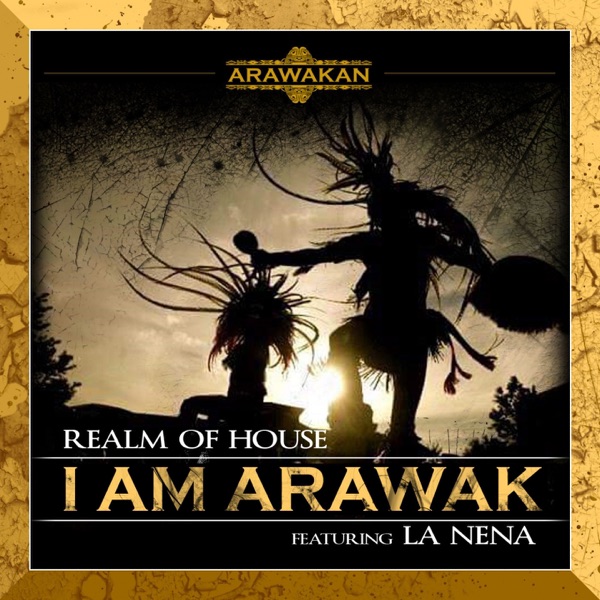 I am Arawak - Single