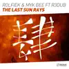 Stream & download The Last Sun Rays (feat. R3dub) - Single