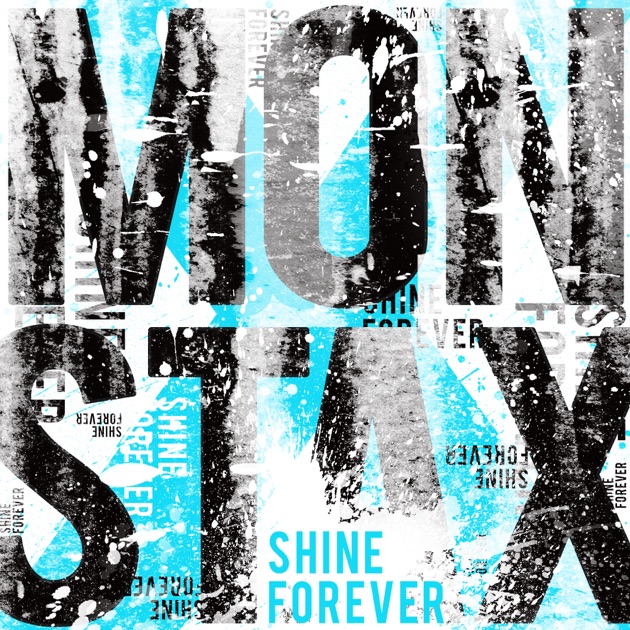 monsta x 1集 Repackage: SHINE FOREVER SHINE FOREVER - Album by MONSTA X - Apple Music