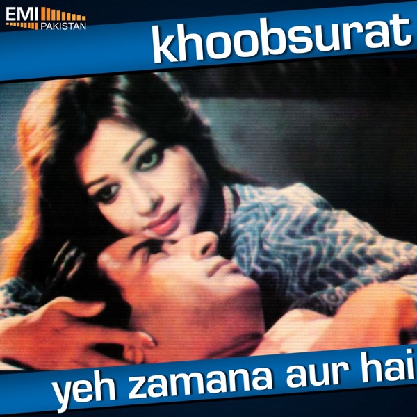 Khoobsurat / Yeh Zamana Aur Hai