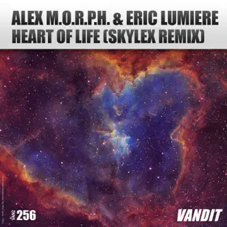 Heart of Life (Skylex Remix) - Single by Alex M.O.R.P.H. & Eric Lumiere album reviews, ratings, credits