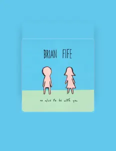 收听 Brian Fife、观看音乐视频、阅读小传、查看巡演日期等 ！