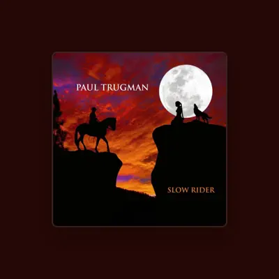 Listen to Paul Trugman, watch music videos, read bio, see tour dates & more!