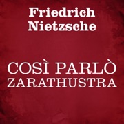 Così parlò Zarathustra - Friedrich Nietzsche