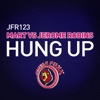 Hung Up (Mart vs. Jerome Robins) - Single