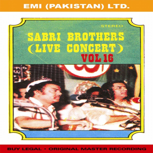 Sabri Brothers Live Concert Vol -16