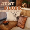 Just Blues: Greatest Mood Music - Acoustic Collection, Background Instrumental Songs, Essence from Mississippi and Tennessee