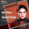 Ser Phira & Jarnail Singh