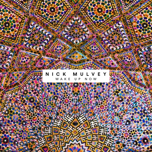 Album artwork of Nick Mulvey – Wake Up Now