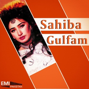 Sahiba / Gulfam