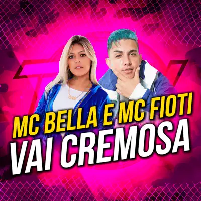 Vai Cremosa - Single - MC Bella