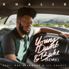 Young Dumb & Broke (Remix) [feat. Rae Sremmurd & Lil Yachty] - Khalid