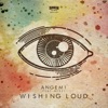Wishing Loud (feat. ReBel)