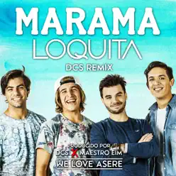 Loquita (Remix) - Single - Márama