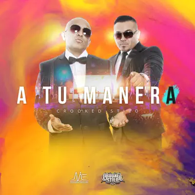 A Tu Manera - Single - Crooked Stilo