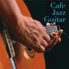 Cafe Jazz Guitar