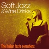 Soft Jazz and Wine Drinks (The Italian Taste Sensation), 2017