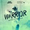 Warrior - Mark With a K & Robert Falcon lyrics