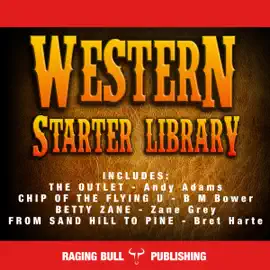 Western Starter Library (Annotated): Classic Western Box Sets, Book 1 (Unabridged)